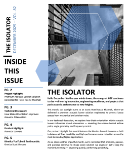 Hello December! As the year winds down, the energy at KGC continues to rise — driven by innovation, engineering excellence, and projects that push acoustic performance to new heights. This month, our spotlight turns to an iconic Hotel Ras Al Khaimah, where we delivered a premium acoustic louver solution engineered to protect luxury spaces from mechanical and outdoor noise. In our technical discussion, we explore how blade orientation within acoustic louvers influences sound attenuation — revealing the science behind airflow paths, angle geometry, and frequency control. Our product highlight this month features the Kinetics Acoustic Louvers — built to balance airflow, durability, and high-performance noise reduction across the most demanding façade applications. As we close another impactful month, we’re reminded that precision, passion, and purpose continue to shape every solution we engineer. Let’s keep the momentum strong — advancing quietly, performing powerfully.